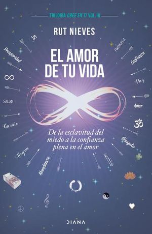 El amor de tu vida / Cree en ti / vol. 3