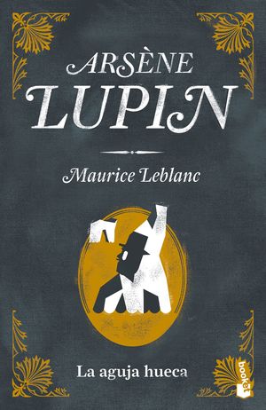 Arsène Lupin. La Aguja Hueca
