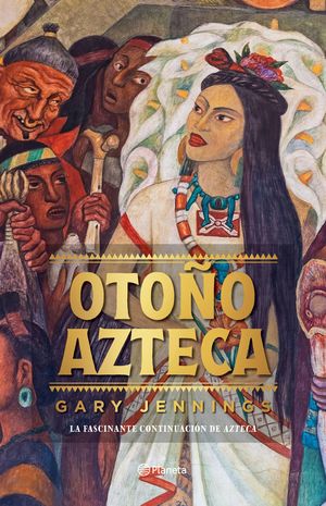 Otoño azteca / Pd.