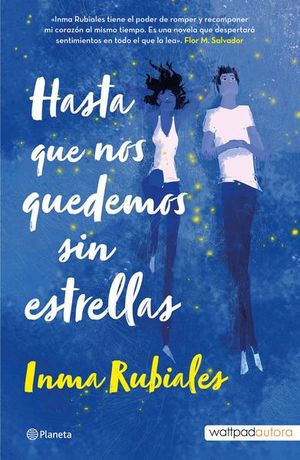 Hasta que nos quedemos sin estrellas | Inma Rubiales | Libro