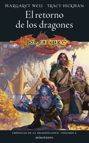El retorno de los dragones / Crónicas de la Dragonlance / vol. 1