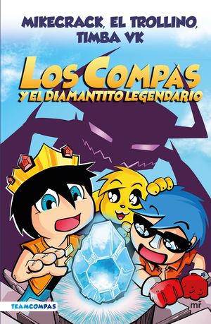 Los Compas y el diamantito legendario / Los Compas / vol. 1 (Edición a color)