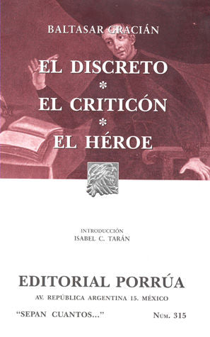 #315 EL DISCRETO / EL CRITICON / EL HEROE [Paperback]