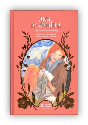 Ana, De Avonlea / (Versión íntegra Ilustrada)