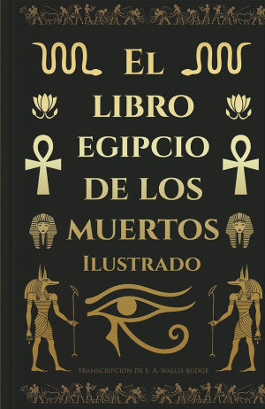 El Libro Egipcio De Los Muertos / (Ilustrado)