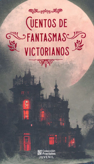 Cuentos De Fantasmas Victorianos
