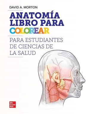 Anatomía. Libro Para Colorear Para Estudiantes De Ciencias De La Salud