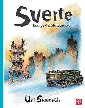 Suerte. Escape Del Holocausto
