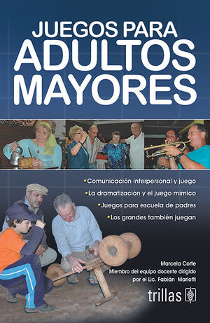 JUEGOS PARA ADULTOS MAYORES | CORTE, MARCELA | Trillas