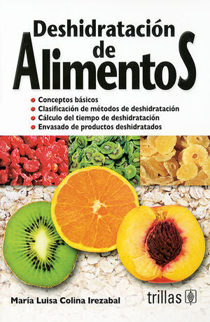 DESHIDRATACION DE ALIMENTOS | COLINA IREZABAL, MARIA LUISA | Trillas