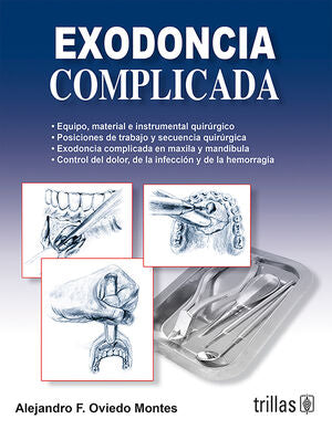 EXODONCIA COMPLICADA | OVIEDO MONTES, ALEJANDRO F. | Trillas
