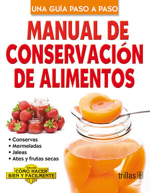 MANUAL DE CONSERVACION DE ALIMENTOS | LESUR ESQUIVEL, LUIS | Trillas