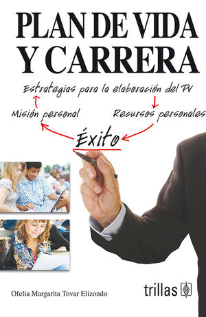 PLAN DE VIDA Y CARRERA | TOVAR ELIZONDO, OFELIA MARGARITA | Trillas