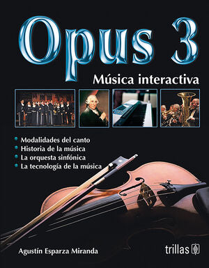 OPUS 3. MUSICA RECREACTIVA | ESPARZA MIRANDA, AGUSTIN | Trillas