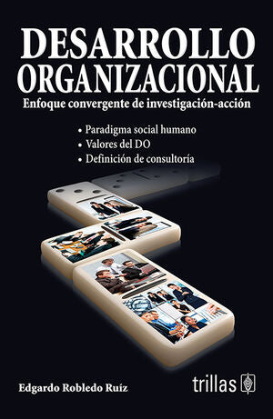 DESARROLLO ORGANIZACIONAL | ROBLEDO RUIZ, EDGARDO | Trillas