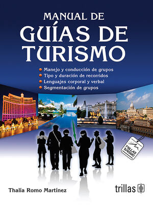 MANUAL DE GUIAS DE TURISMO | ROMO MARTINEZ, THALIA | Trillas