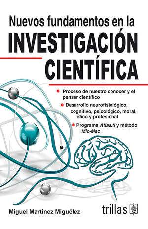 NUEVOS FUNDAMENTOS EN LA INVESTIGACION CIENTIFICA | MARTINEZ MIGUELEZ, MIGUEL | Trillas