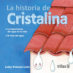 LA HISTORIA DE CRISTALINA | VELASCO LEON, LUISA | Trillas
