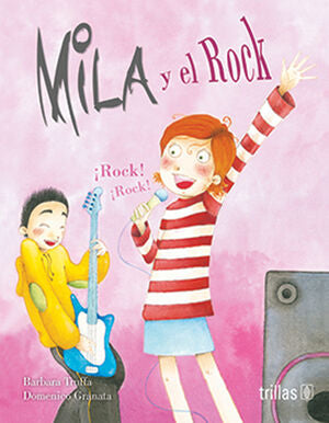 MILA Y EL ROCK | TRUFFA, BARBARA; GRANATA, DOMENICO | Trillas
