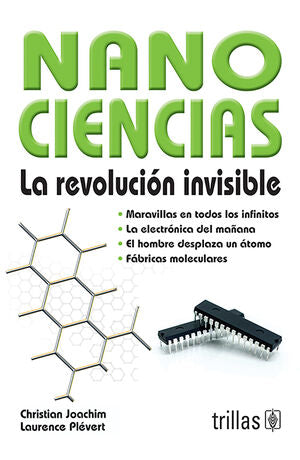 NANOCIENCIAS | JOACHIM, CHRISTIAN; PLEVERT, LAURENCE | Trillas