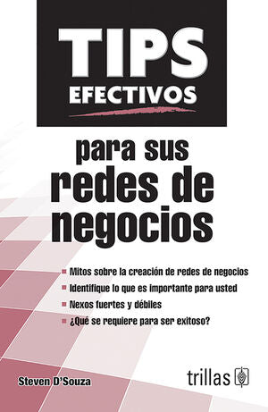TIPS EFECTIVOS PARA SUS REDES DE NEGOCIOS | D'SOUZA, STEVEN | Trillas