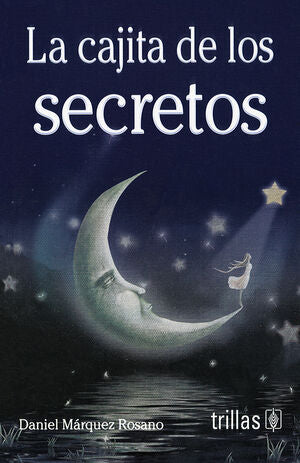 LA CAJITA DE LOS SECRETOS | MARQUEZ ROSANO, DANIEL | Trillas