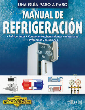 MANUAL DE REFRIGERACION | LESUR GONZALEZ, LORENZA SHANTI | Trillas