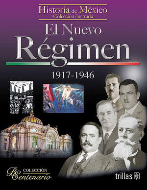 El nuevo régimen. 1917-1946 | TRILLAS | Trillas