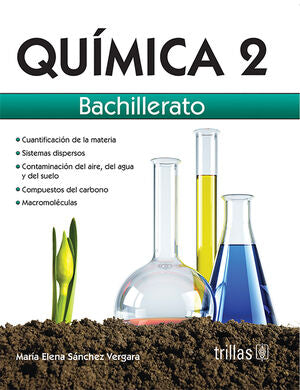 QUIMICA 2 . BACHILLERATO | SANCHEZ VERGARA, MARIA ELENA | Trillas