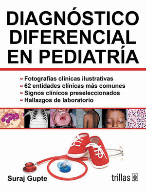 DIAGNOSTICO DIFERENCIAL EN PEDIATRIA | GUPTE, SURAJ | Trillas