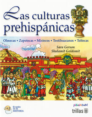 Las culturas prehispanicas | GERSON DE GOLDSMIT, SARA; GOLDSMITH, SHULAMIT | Trillas