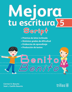 MEJORA TU ESCRITURA 5. SCRIPT | BASURTO GARCIA, CARMEN; CASTILLO BASURTO, JOSE LUIS | Trillas