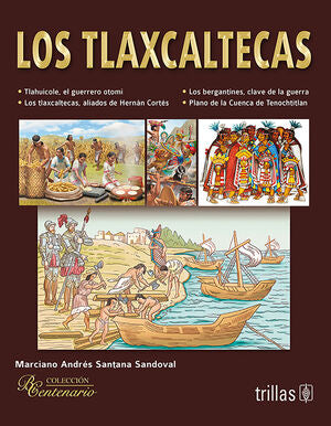 Los tlaxcaltecas | SANTANA SANDOVAL, MARCIANO ANDRES | Trillas