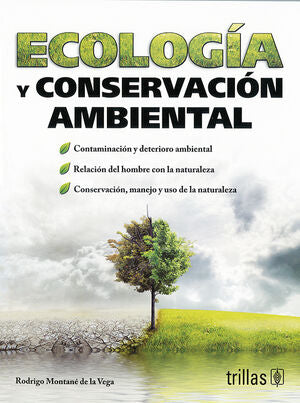 ECOLOGIA Y CONSERVACION AMBIENTAL | MONTANE DE LA VEGA, RODRIGO | Trillas