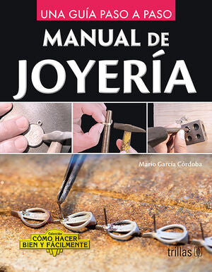MANUAL DE JOYERIA | GARCIA CORDOBA, MARIO | Trillas