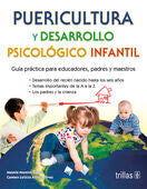 PUERICULTURA Y DESARROLLO PSICOLOGICO INFANTIL | MORENO LOPEZ, MAYELA; ATTIE ACEVES, CARMEN LETICIA | Trillas