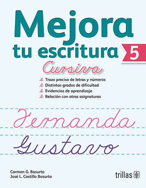 MEJORA TU ESCRITURA 5. CURSIVA | BASURTO GARCIA, CARMEN; CASTILLO BASURTO, JOSE LUIS | Trillas