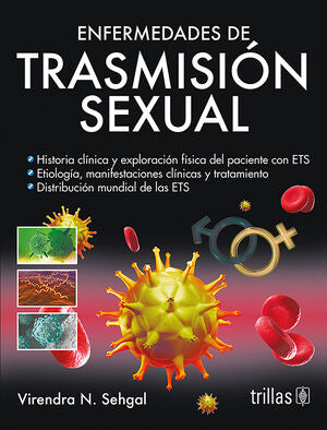 ENFERMEDADES DE TRASMISION SEXUAL | SEHGAL, VIRENDRA N. | Trillas