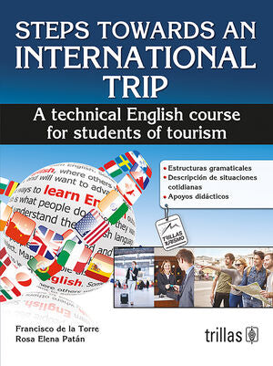 STEPS TOWARDS AN INTERNATIONAL TRIP | TORRE, FRANCISCO DE LA; PATAN, ROSA ELENA | Trillas