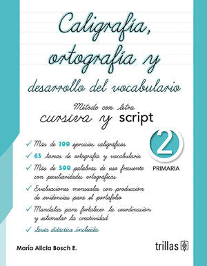 Caligrafía Ortografía Y Desarrollo Del Vocabulario. Método Con Letra Cursiva Y Script 2. Primaria