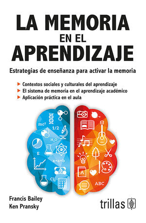 LA MEMORIA EN EL APRENDIZAJE | BAILEY, FRANCIS; PRANSKY, KEN | Trillas