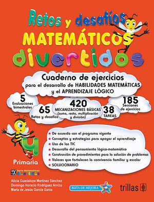 RETOS Y DESAFIOS MATEMATICOS DIVERTIDOS 4. PRIMARIA. CUADERNO DE EJERCICIOS | MARTINEZ SANCHEZ, ALICIA GUADALUPE; RODRIGUEZ ARVIZU, DOMINGO HORACIO; GARCIA GARZA, MARIA DE JESUS | Trillas