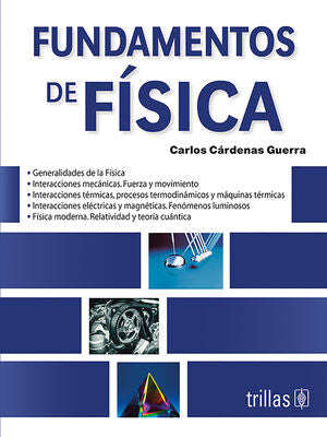 FUNDAMENTOS DE FISICA | CARDENAS GUERRA, CARLOS | Trillas