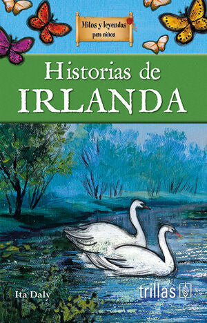 HISTORIAS DE IRLANDA | DALY, ITA | Trillas