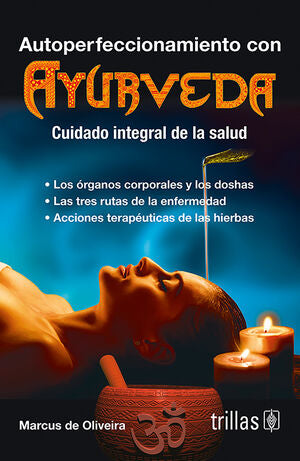 AUTOPERFECCIONAMIENTO CON AYURVEDA | OLIVEIRA, MARCUS DE | Trillas