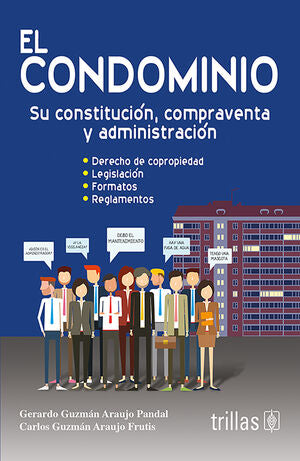 EL CONDOMINIO | GUZMAN ARAUJO PANDAL, GERARDO; GUZMAN ARAUJO FRUTIS, CARLOS | Trillas