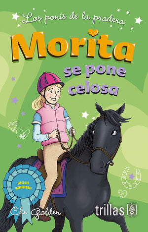 MORITA SE PONDE CELOSA | GOLDEN, CHE | Trillas