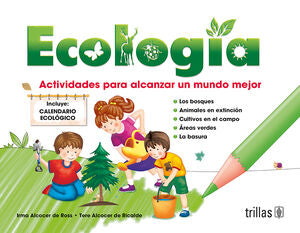 Ecologia Actividades Para Alcanzar Un Mundo Mejor. Preescolar