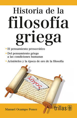 HISTORIA DE LA FILOSOFIA GRIEGA | OCAMPO PONCE, MANUEL | Trillas