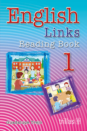 ENGLISH LINKS 1. READING BOOK | TREJO OSORIO, MARIA GUADALUPE | Trillas
